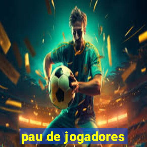 pau de jogadores